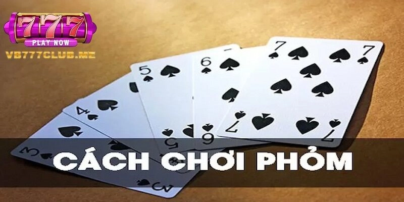 Bí quyết cách chơi phỏm VB777