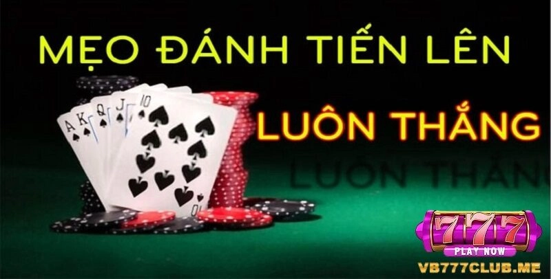 Mẹo chơi tiến lên miền Nam