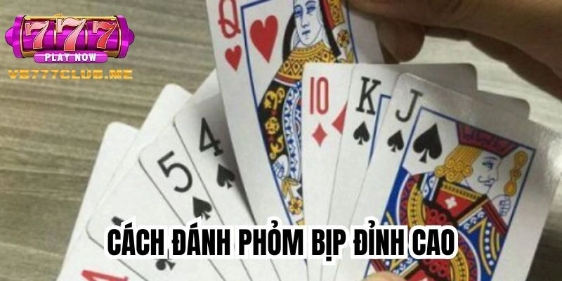 Phỏm bịp là gì và cách chơi